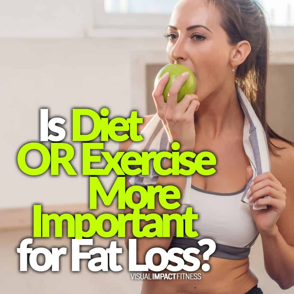 is-diet-or-exercise-more-important-for-fat-loss