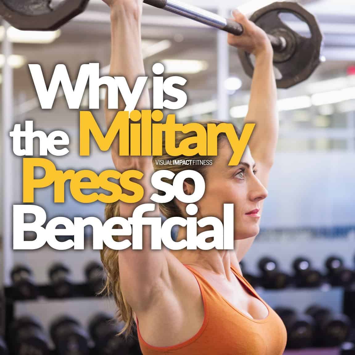 Standing Military Press Benefits Hit the Correct Muscles