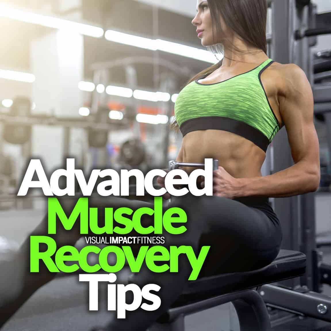 Muscle Recovery Tips for Advanced Trainees